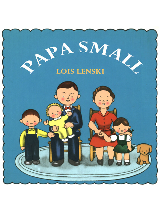 Title details for Papa Small by Lois Lenski - Available
